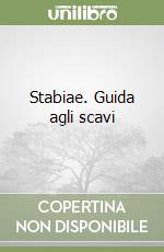 Stabiae. Guida agli scavi