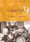 I ragazzi del 99. Gli stabiesi alla grande guerra libro