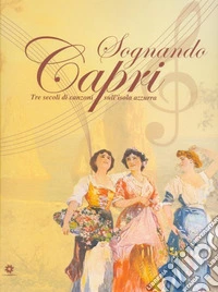 Sognando Capri libro