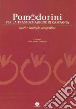 Pomodorini per la trasformazione in Campania libro