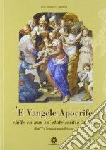 'E Vangele Apocrife. Chille ca nun so' state scritte 'a Dio libro