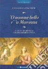 'O nomme bello r''a madonna libro