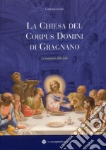 La chiesa del Corpus Domini di Gargnano. Le immagini della fede