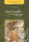 San Catello e i suoi tempi libro di Di Capua Francesco