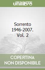 Sorrento 1946-2007. Vol. 2 libro