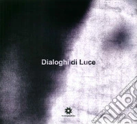 Dialoghi di luce