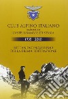 Clup Alpino Italiano sezione di Castellammare di Stabia 1933-2010 libro