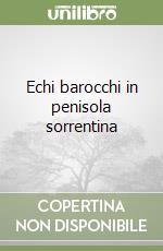 Echi barocchi in penisola sorrentina libro