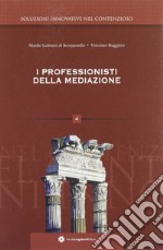 I professionisti della mediazione libro