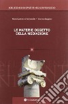 Le materie oggetto della mediazione libro