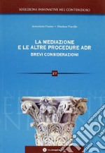 La mediaizone e le altre procedure adr. Brevi considerazioni libro