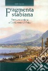Fragmenta Stabiana. Storia, arte e cultura a Castellammare di Stabia libro di Valcaccia Egidio