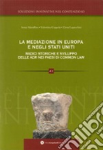 La mediazione in Europa radici storiche e sviluppo delle ADR inglese