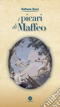 I picari di Maffeo