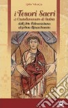 I tesori sacri di Castellammare di Stabia. Vol. 1: Dall'arte paleocristiana al primo Rinascimento libro di Valcaccia Egidio