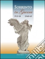 Sorrento in guerra 1915-18 1940-45 libro