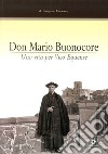 Don Mario Buonocore. Una vita per Vico Equense nel 25º anniversario della morte libro di Vanacore Pasquale