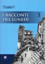 I racconti del lunedì. Vol. 3