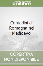 Contadini di Romagna nel Medioevo