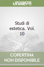Studi di estetica. Vol. 10 libro