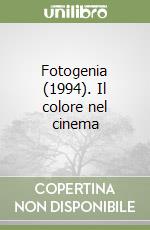 Fotogenia (1994). Il colore nel cinema