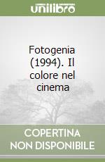 Fotogenia (1994). Il colore nel cinema libro