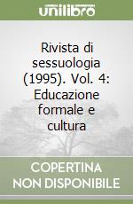 Rivista di sessuologia (1995). Vol. 4: Educazione formale e cultura libro