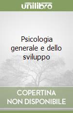 Psicologia generale e dello sviluppo