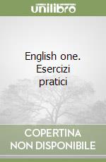 English one. Esercizi pratici