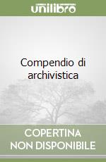 Compendio di archivistica