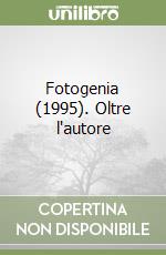 Fotogenia (1995). Oltre l'autore libro