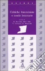 Critiche femministe e teorie letterarie libro