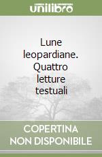 Lune leopardiane. Quattro letture testuali