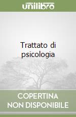 Trattato di psicologia libro