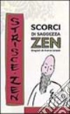 Scorci di saggezza zen. Vol. 1: «Strisce Zen» disegnate da Ioanna Salajan libro di Salajan Ioanna