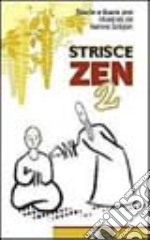 Strisce zen. Vol. 2: Storie e koan zen libro