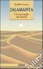 Jalamanta. Un messaggio dal deserto libro