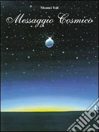 Messaggio cosmico libro