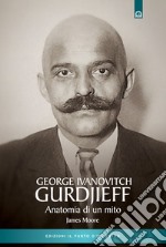 Gurdjieff. Anatomia di un mito libro