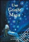 Una grande magia libro