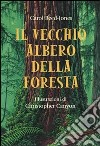 Il vecchio albero della foresta libro