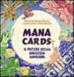 Mana cards. Il potere della saggezza hawaiana. Con carte