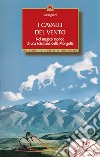 I cavalli del vento. Nel magico mondo di una sciamana della Mongolia libro