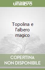 Topolina e l'albero magico