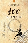 Cento koan zen. Il flauto di ferro libro