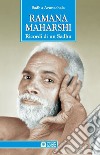 Ramana Maharshi. Ricordi di un Sadhu libro