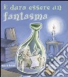 E dura essere un fantasma libro