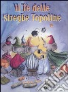 Il tè delle streghe topoline libro