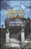 Laura Leander e il segreto di Aventerra libro