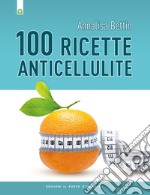 Cento ricette anticellulite